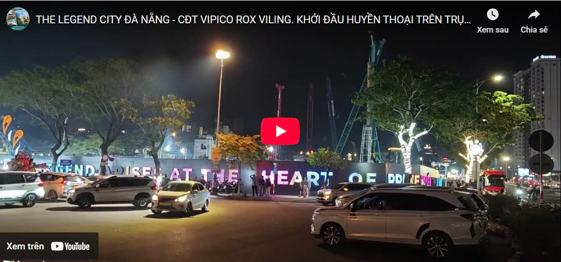 Cập nhật tiến độ dự án The Legend City Da Nang.